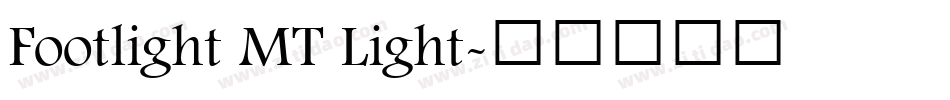 Footlight MT Light字体转换